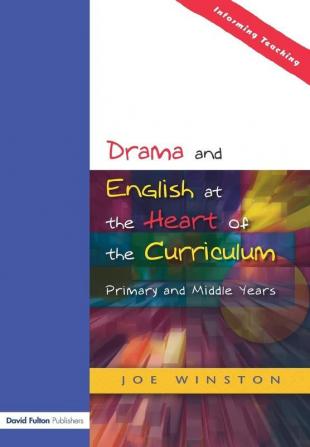 Drama and English at the Heart of the Curriculum