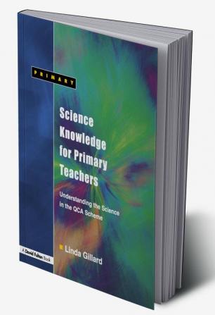 Science Knowledge for Primary Teachers