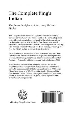 The Complete King's Indian: The Favourite Defence of Kasparov Tal and Fischer (Hardinge Simpole chess classics)