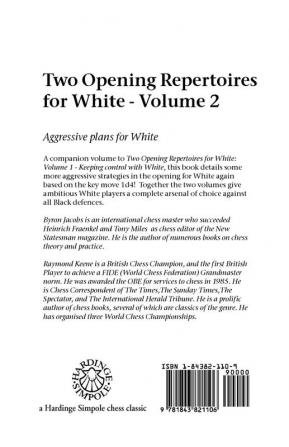 Two Opening Repertoires for White: Aggressive Plans for White: Vol 2 (Hardinge Simpole chess classics)