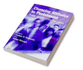 Changing Attitudes to Punishment