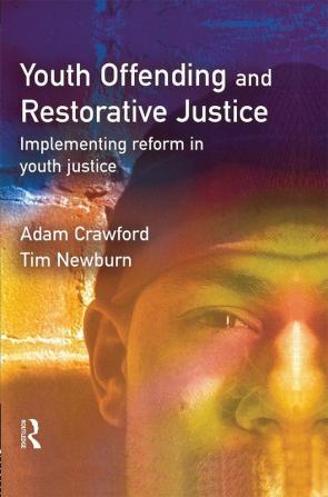 Youth Offending and Restorative Justice