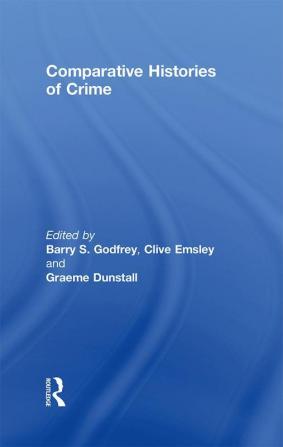 Comparative Histories of Crime