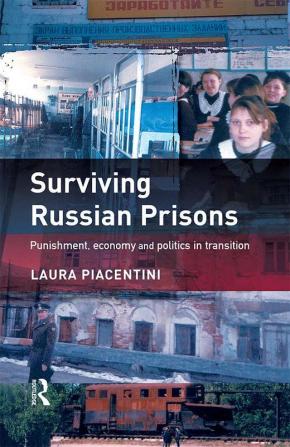 Surviving Russian Prisons