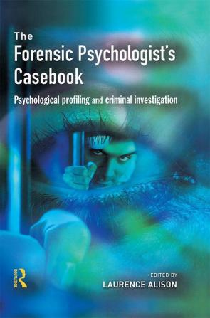 Forensic Psychologists Casebook