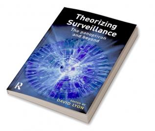 Theorizing Surveillance