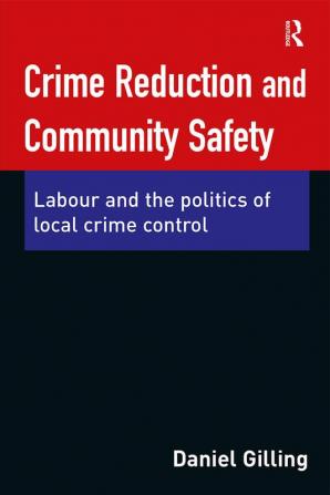 Crime Reduction and Community Safety