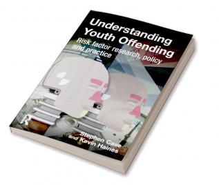 Understanding Youth Offending