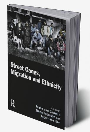 Street Gangs Migration and Ethnicity