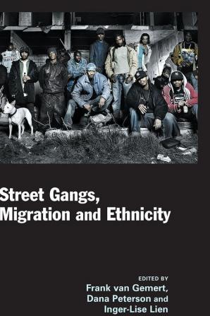 Street Gangs Migration and Ethnicity