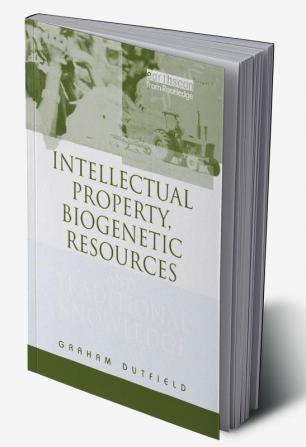 Intellectual Property Biogenetic Resources and Traditional Knowledge