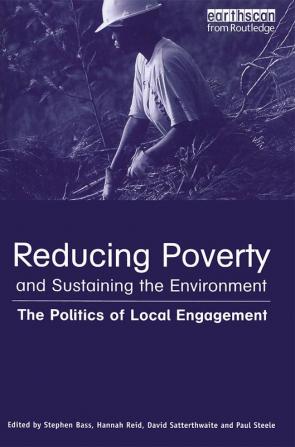 Reducing Poverty and Sustaining the Environment