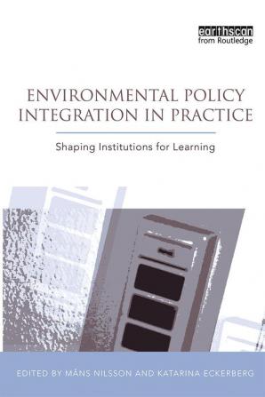 Environmental Policy Integration in Practice