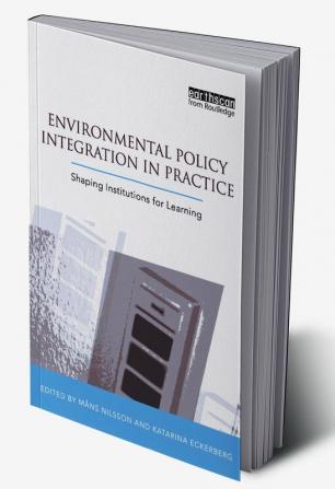 Environmental Policy Integration in Practice