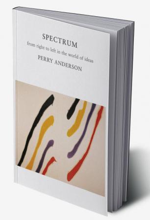 Spectrum: From Right to Left in the World of Ideas