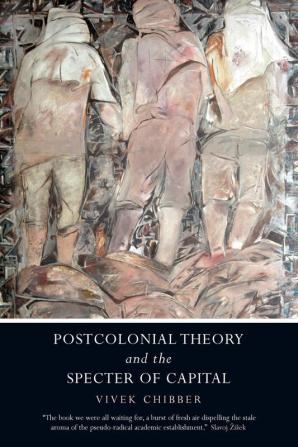 Postcolonial Theory and the Specter of Capital