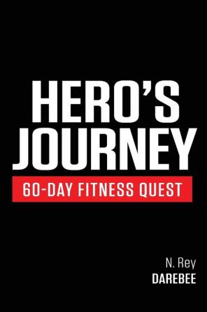 Hero's Journey 60 Day Fitness Quest