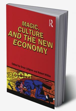 Magic Culture and the New Economy