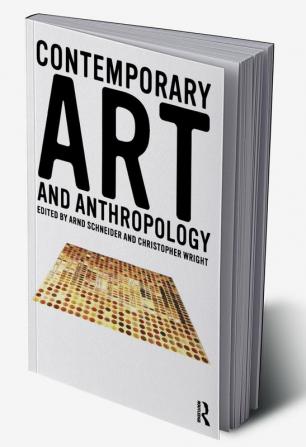 Contemporary Art and Anthropology