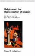 Religion and the Domestication of Dissent