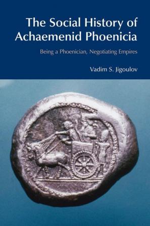 Social History of Achaemenid Phoenicia