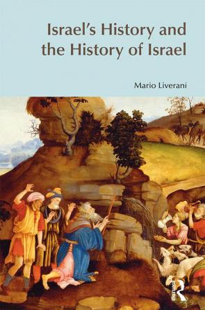 Israel's History and the History of Israel