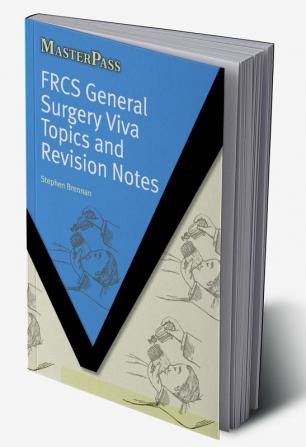 FRCS General Surgery Viva Topics and Revision Notes