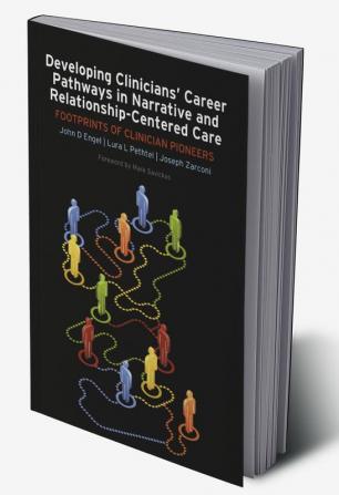 Developing Clinicians' Career Pathways in Narrative and Relationship-Centered Care