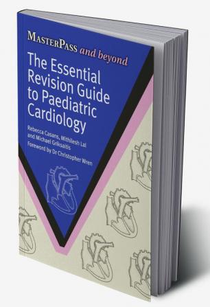 Essential Revision Guide to Paediatric Cardiology