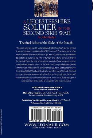 A Leicestershire Soldier in the Second Sikh War: Recollections of a Corporal of the 32nd Regiment of Foot in India 1848-49