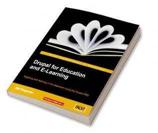 Drupal for Education and E-Learning