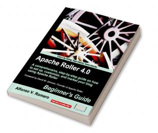 Apache Roller 4.0 – Beginner's Guide