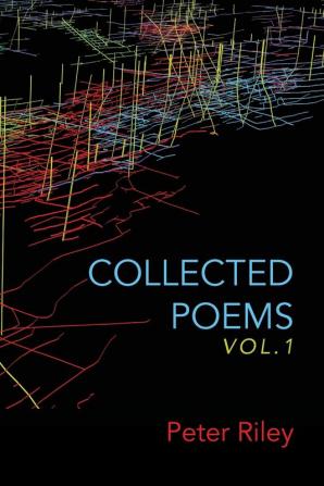 Collected Poems Vol. 1