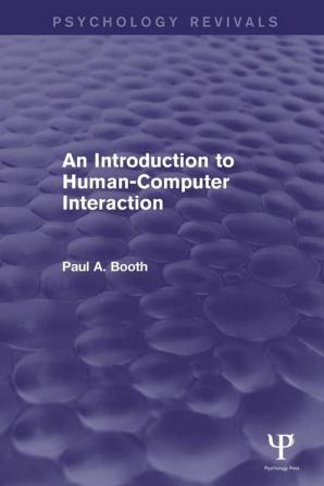 Introduction to Human-Computer Interaction (Psychology Revivals)