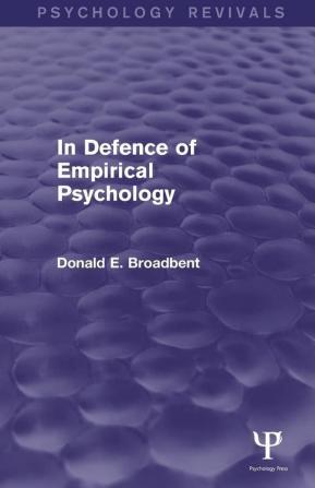 In Defence of Empirical Psychology (Psychology Revivals)