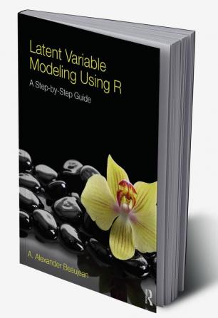 Latent Variable Modeling Using R