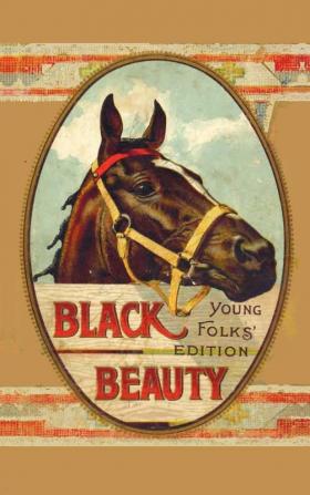 Black Beauty Young Folks' Edition - Abridged with Original Illustrations