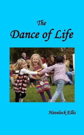 The Dance of Life