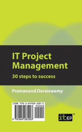 IT Project Management: 30 Steps to Success