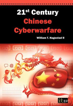 21st Century Chinese Cyberwarfare