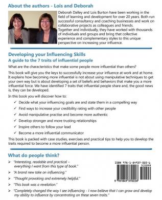 Developing Your Influencing Skills: How to Influence People by Increasing Your Credibility Trustworthiness and Communication Skills.: Lots of ... Workbook. (Skills Training Course)