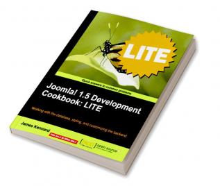 Joomla! 1.5 Development Cookbook: LITE