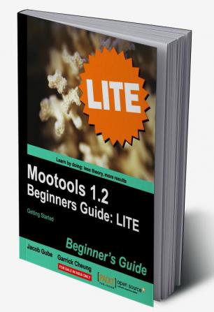 Mootools 1.2 Beginners Guide LITE: Getting started