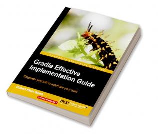 Gradle Effective Implementation Guide