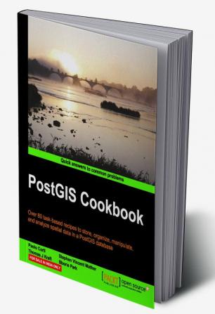 PostGIS Cookbook