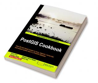 PostGIS Cookbook