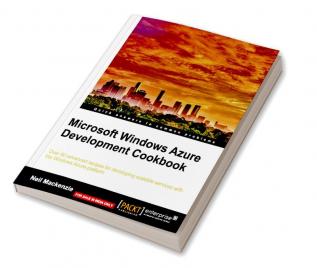 Microsoft Windows Azure Development Cookbook