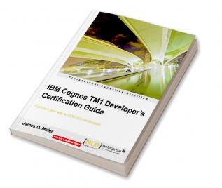 IBM Cognos TM1 Developer's Certification guide