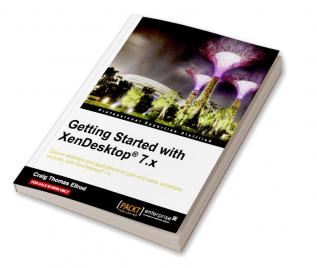 Getting Started with XenDesktop® 7.x