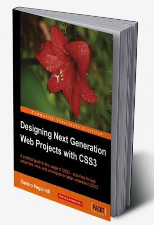 Designing Next Generation Web Projects with CSS3